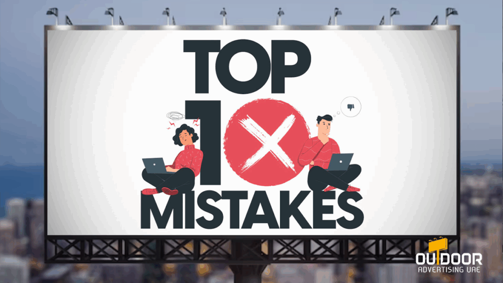 10 Common OOH Mistakes and How to Avoid Them