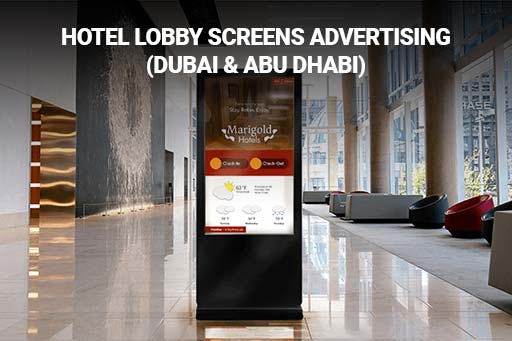 Hotel Lobby Screen Advertising in dubai uae