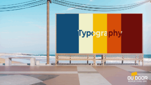 How to Use Color & Typography in Outdoor Advertising