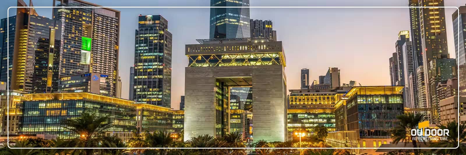 Outdoor Advertising in DIFC Dubai