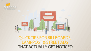 Stand Out on the Streets: Expert Tips for Eye-Catching Billboards & Lamppost Ads