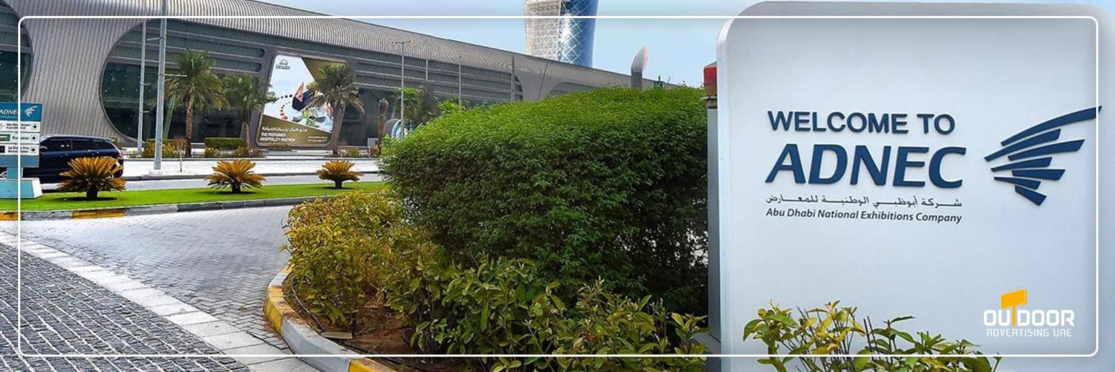 Advertising Around ADNEC Abu Dhabi