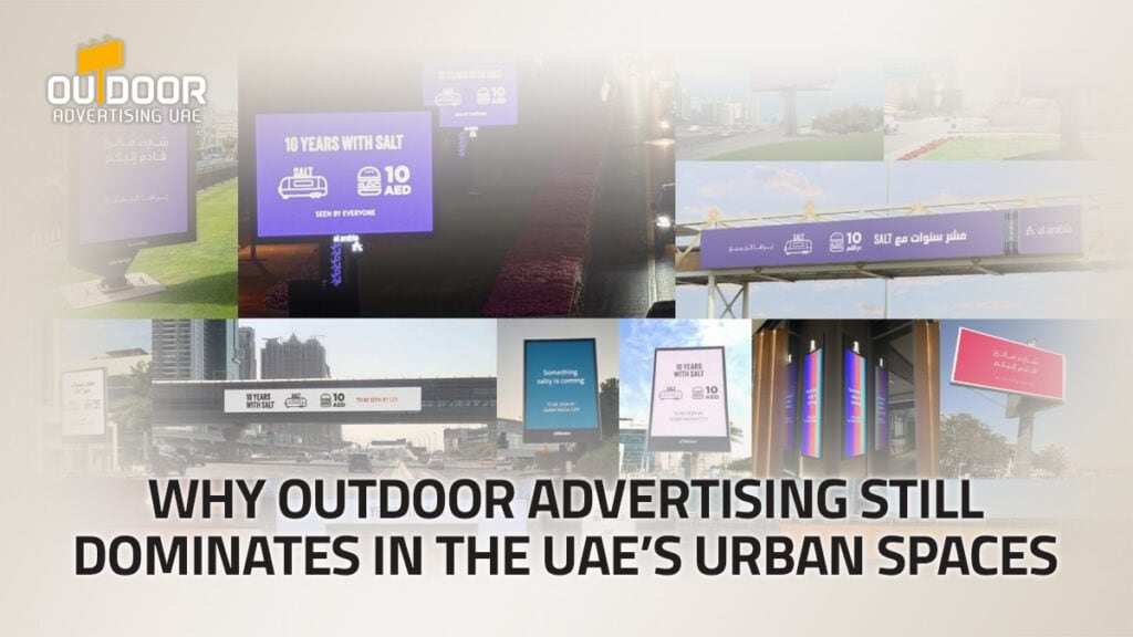 From Streets to Screens: How Outdoor Advertising Shapes UAE Life