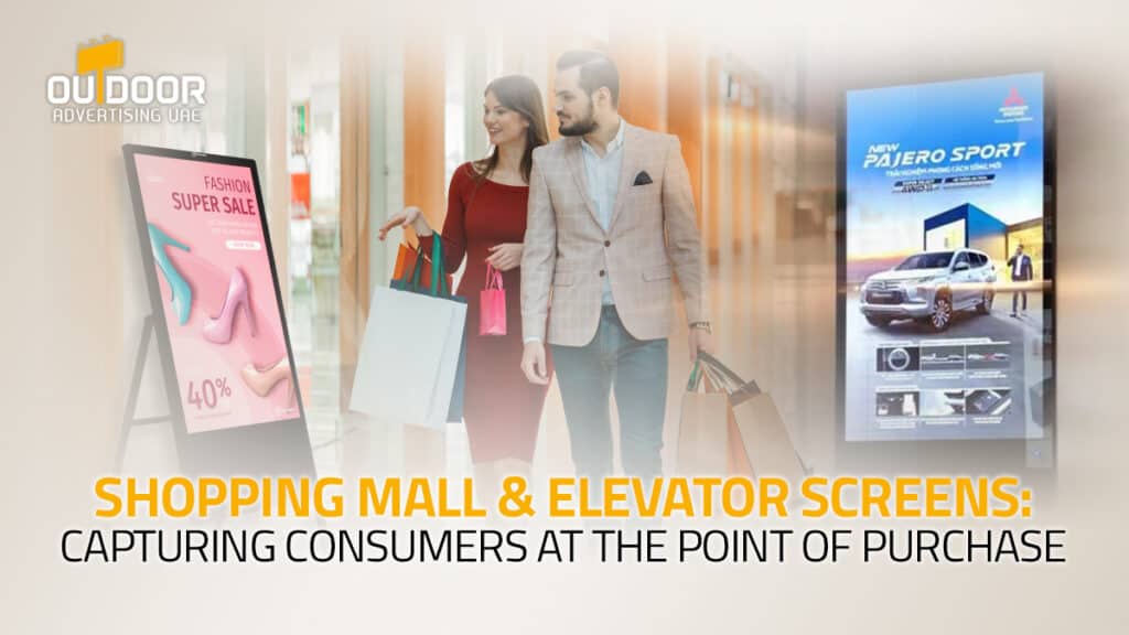 Mall & Elevator Screens: Capturing Shoppers in the Moment