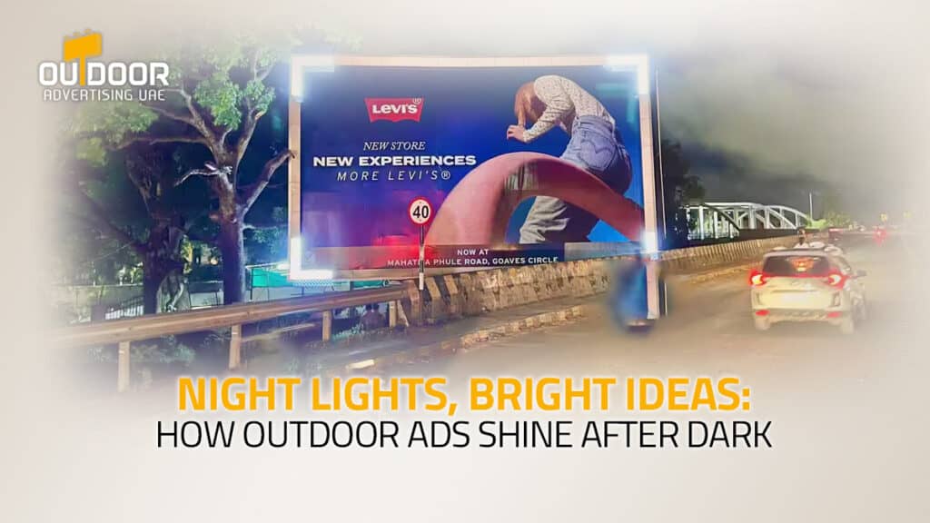Glow & Grow: The Nighttime Advantage of Outdoor Advertising