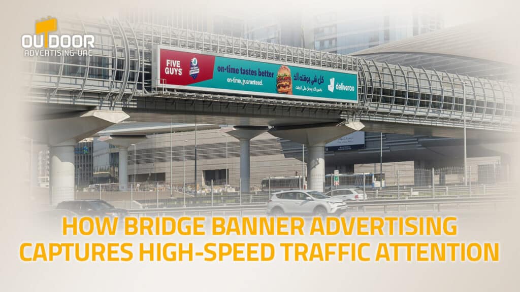 Where Every Driver Looks: The Impact of Bridge Banner Advertising