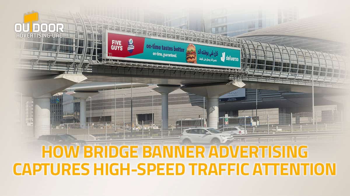 Where Every Driver Looks: The Impact of Bridge Banner Advertising