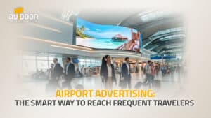 Airport Advertising: Where Visibility Meets Opportunity