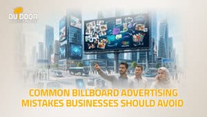 The Biggest Billboard Advertising Mistakes - and How to Avoid Them