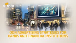 Strategic OOH Advertising Ideas for the Banking and Finance Sector
